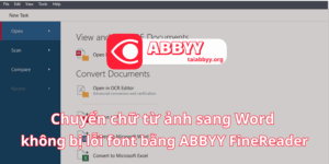 Chuyển chữ từ ảnh sang Word không bị lỗi font bằng ABBYY FineReader